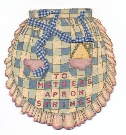 To Mother's Apron Strings
